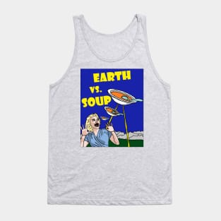 Earth Vs. Soup Tank Top